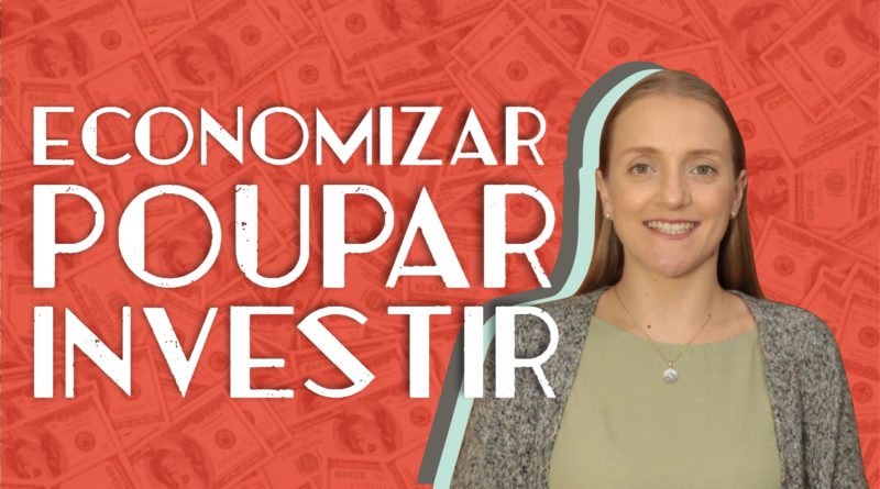 economizar poupar investir